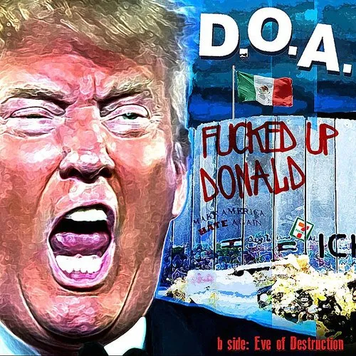 D.O.A. - Fucked Up Donald [LP]