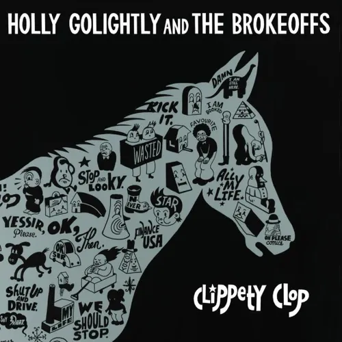 Holly Golightly & The Brokeoffs - Clippety Clop vinyl record cover
