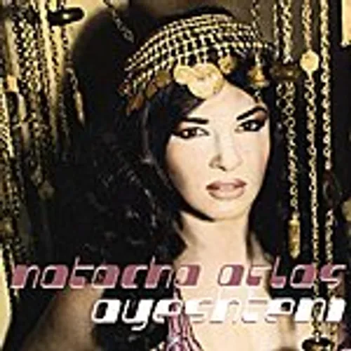 Natacha Atlas - Ayeshteni