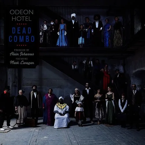 Dead Combo - Odeon Hotel
