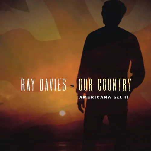Ray Davies - Our Country: Americana Act 2 vinyl record cover