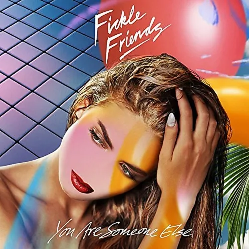 Fickle Friends - You Are Someone Else vinyl record cover