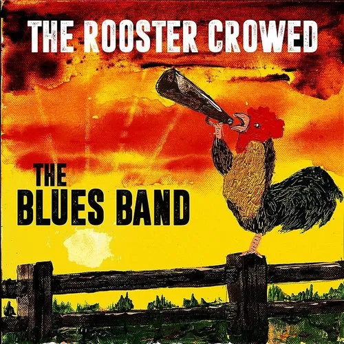 Blues Band - Rooster Crowed vinyl record cover