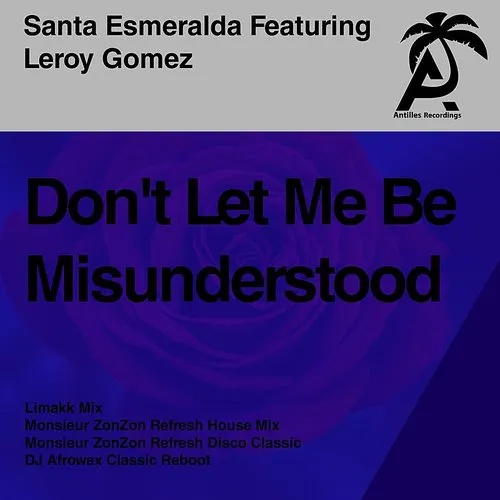 Don't Let Me Be Misunderstood