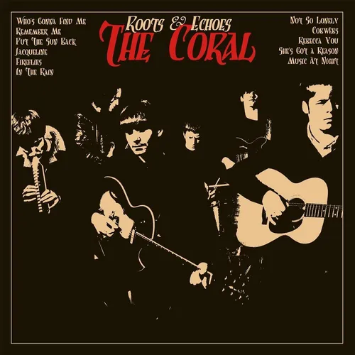 The Coral - Roots & Echoes [Import LP]