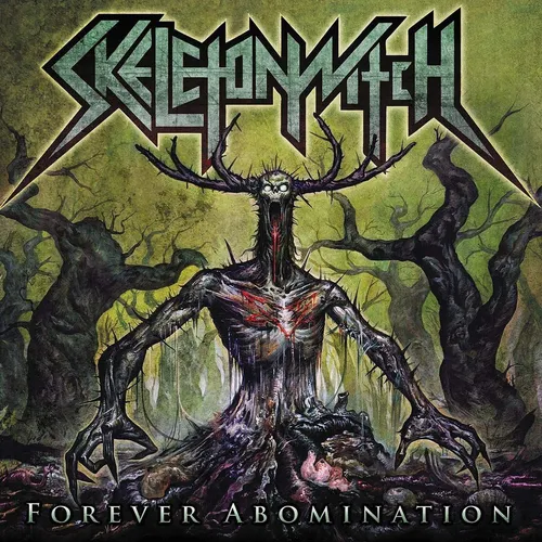 Skeletonwitch - Forever Abomination vinyl record cover