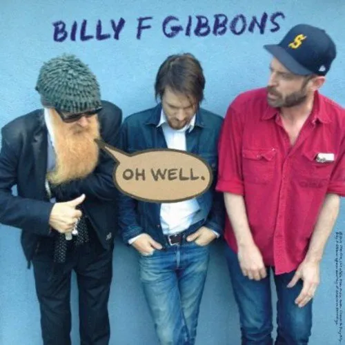 Billy F Gibbons - Oh Well B/W Storms [Import Vinyl Single]