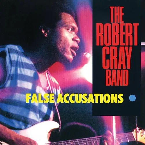 Robert Cray - False Accusations [Import]