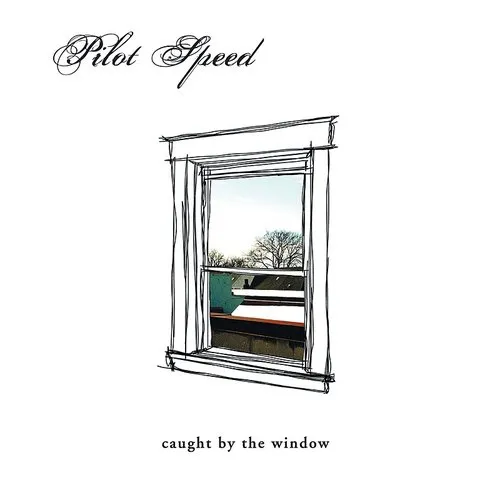 Pilate - Caught by the Window