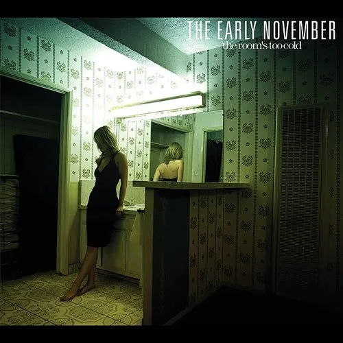 The Early November - The Room's Too Cold