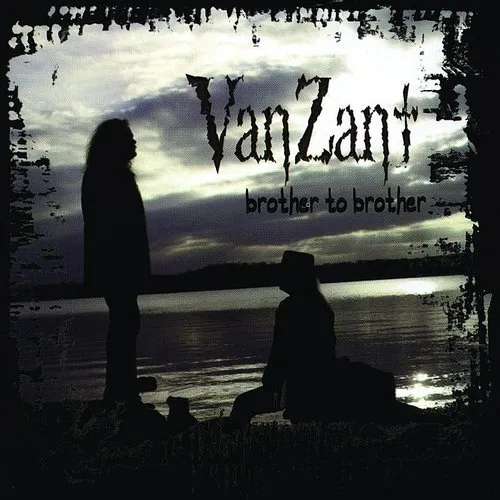 Van Zant - Brother To Brother