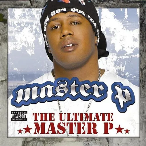 Master P - The Ultimate Master P [Edited]