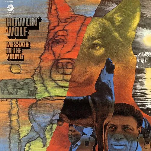 Howlin' Wolf - Message To The Young