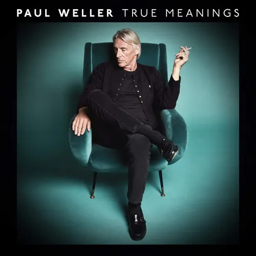 Paul Weller - True Meanings vinyl record cover