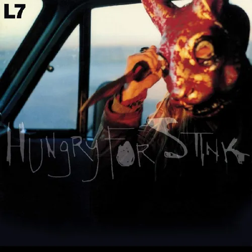 L7 - Hungry For Stink [Bloodshot LP]