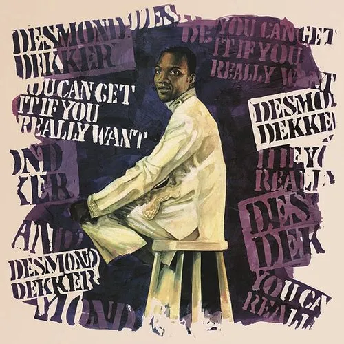 Desmond Dekker - You Can Get It If You Really Want [Limited Edition]