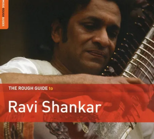 Ravi Shankar - Rough Guide To Ravi Shankar