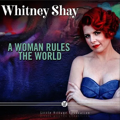 Whitney Shay - A Woman Rules The World