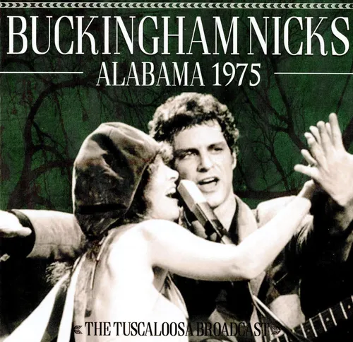 Buckingham Nicks - Alabama 1975 [Import]