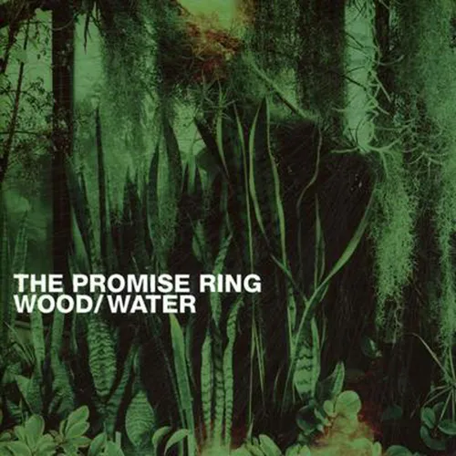 The Promise Ring - Wood/Water vinyl record cover