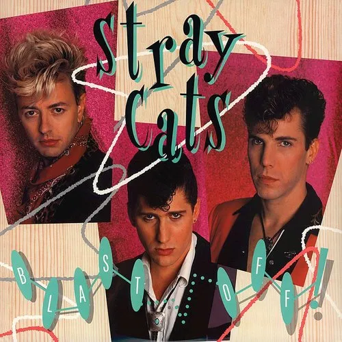 Stray Cats - Blast Off