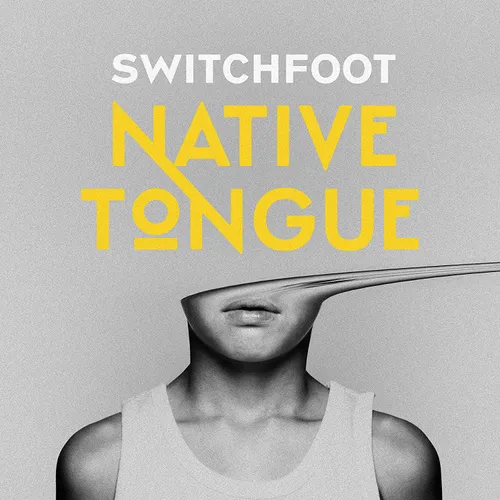 Switchfoot - Native Tongue [Indie Exclusive Limited Edition Ultra Clear 2LP]