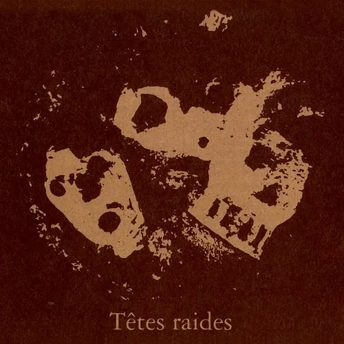 Tetes Raides - Not Dead But Bien Raides (Fra)