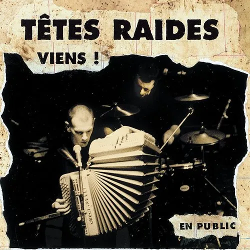 Tetes Raides - Viens (En Public) (Fra)