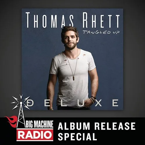 Thomas Rhett - Tangled Up (Deluxe / Big Machine Radio Album Release ...