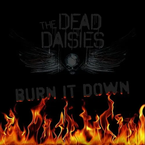 The Dead Daisies - Burn It Down - Single | RECORD STORE DAY