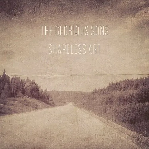 The Glorious Sons - Shapeless Art