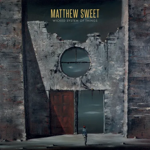 Matthew Sweet - Wicked System of Things