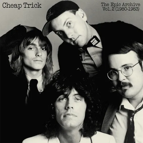 Cheap Trick - The Epic Archive Vol. 2 (1980-1983)