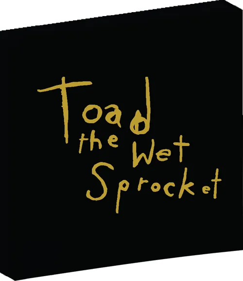 Toad The Wet Sprocket - Toad The Wet Sprocket Box Set