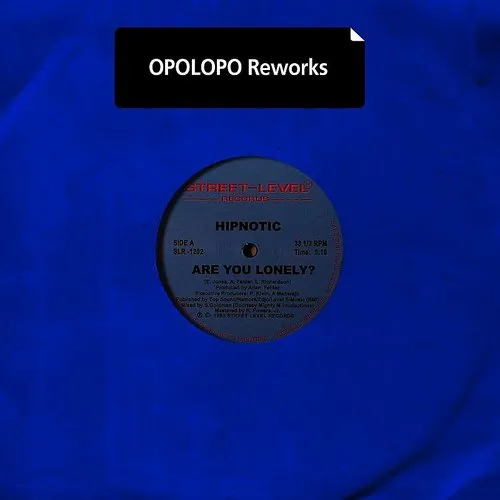 Hipnotic - Are You Lonely? (OPOLOPO Reworks)