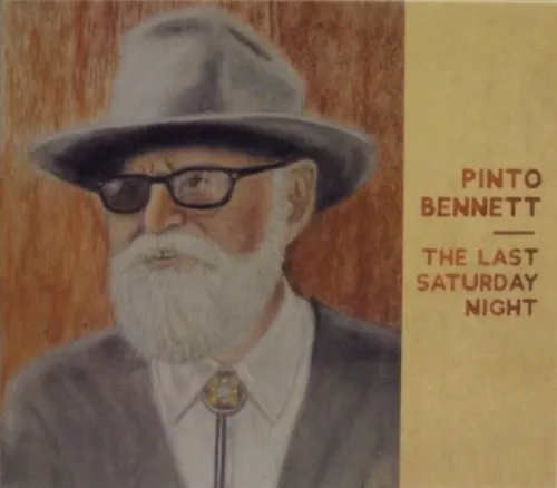Pinto Bennett - The Last Saturday Night