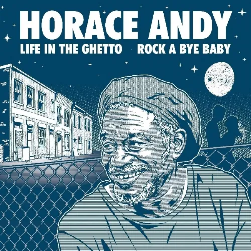 Horace Andy - Life In The Ghetto (Aus)
