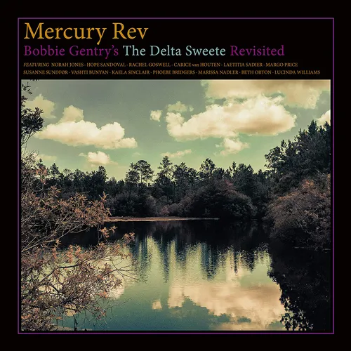 Mercury Rev - Bobbie Gentry's the Delta Sweete Revisited