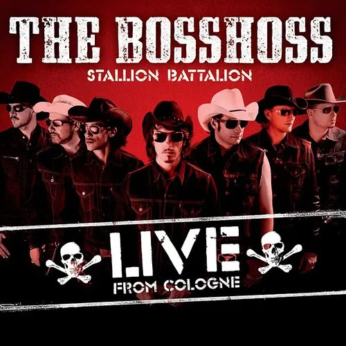 Bosshoss - Stallion Battalion Liv