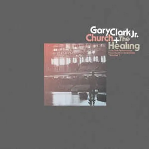 Gary Clark Jr. - The Healing Live/Church Live [10in Vinyl Single]