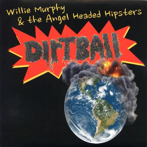 Willie Murphy  & The Angel Head - Dirtball