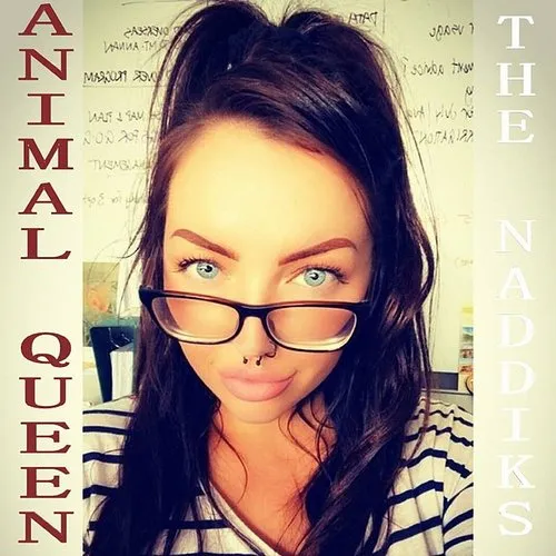 The Naddiks - Animal Queen