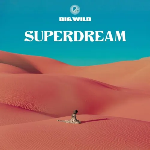 Big Wild - Superdream [Colored Vinyl] [Deluxe] [Limited Edition]