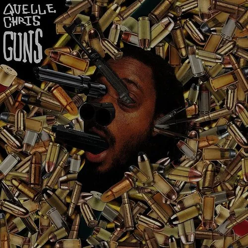 Quelle Chris - Guns