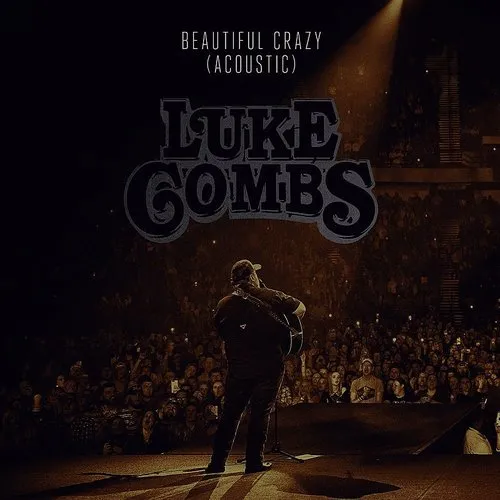 09. Luke Combs - Beautiful Crazy (Lyrics) on Vimeo