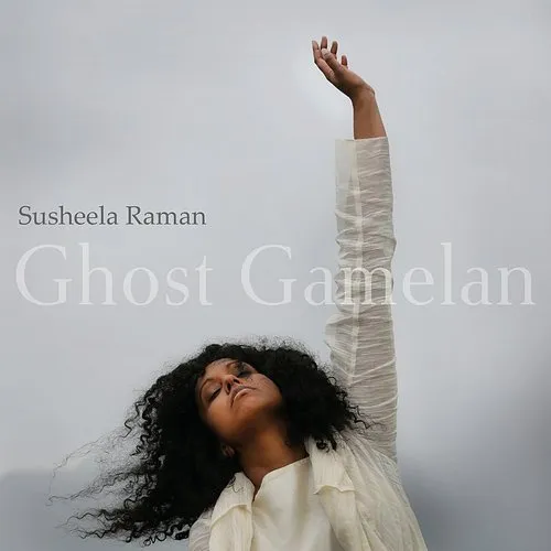 Susheela Raman - Ghost Gamelan (Uk)