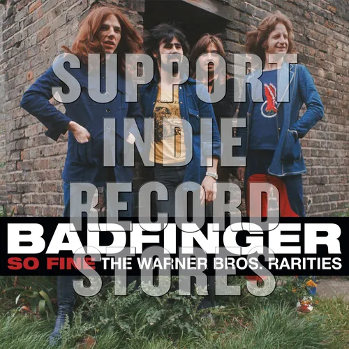 Badfinger - So Fine--Warner Bros. Rarities [RSD 2019]