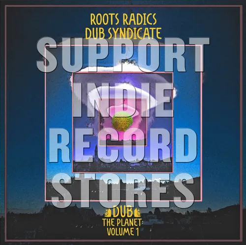 Roots Radics - Dub The Planet  [RSD 2019]