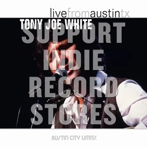 Tony Joe White - Live in Austin [RSD 2019]