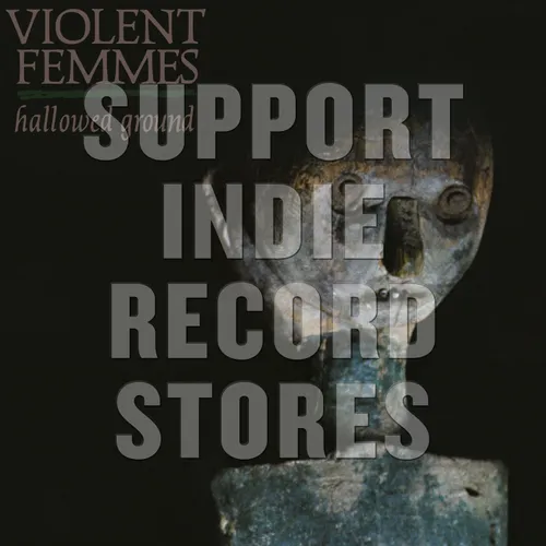 Violent Femmes - Hallowed Ground [RSD 2019]